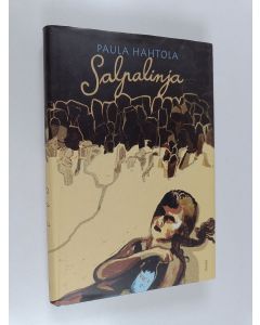 Kirjailijan Paula Hahtola käytetty kirja Salpalinja