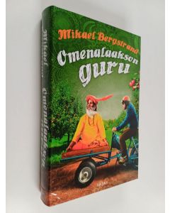 Kirjailijan Mikael Bergstrand käytetty kirja Omenalaakson guru