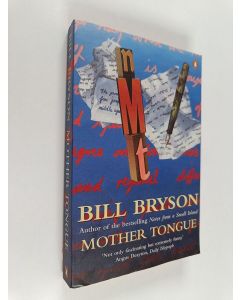 Kirjailijan Bill Bryson käytetty kirja Mother tongue : the English language