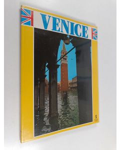 Kirjailijan Amedeo Storti käytetty kirja Venice - a photographic guide with 94 illustrations