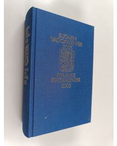 käytetty kirja Suomen valtiokalenteri 2005 = Finlands statskalender 2005