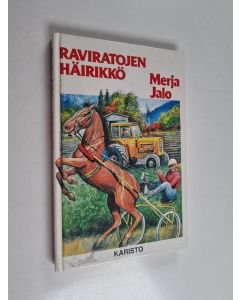 Kirjailijan Merja Jalo käytetty kirja Raviratojen häirikkö