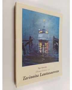 Kirjailijan Ilpo Aarniala käytetty teos Tarinoita Lauttasaaresta 1