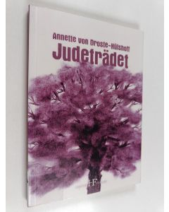 Kirjailijan Annette Von Droste-Hülshoff käytetty kirja Judeträdet