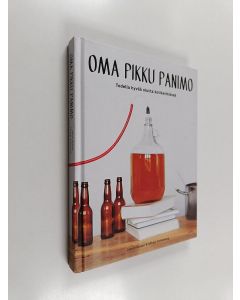 Kirjailijan Jakob Nielsen käytetty kirja Oma pikku panimo : Todella hyvää olutta kotikeittiössä