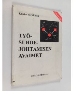 Kirjailijan Kauko Parkkinen käytetty kirja Työsuhdejohtamisen avaimet