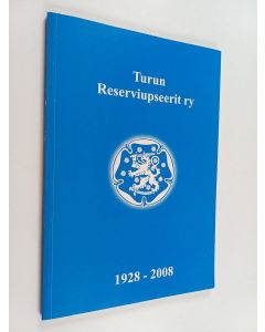 käytetty kirja Turun reserviupseerit ry : 1928-2008