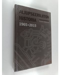 Kirjailijan Kaarle Sulamaa käytetty kirja Aliupseeriliiton historia 1965-2015