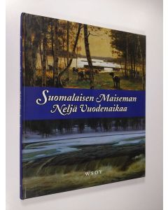 Tekijän Eija Kämäräinen  käytetty kirja Suomalaisen maiseman 4 vuodenaikaa