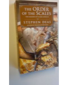 Kirjailijan Stephen Deas käytetty kirja The order of the scales - the Memory of Flames 3