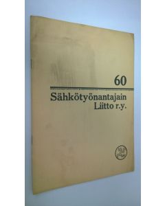 Kirjailijan Niilo Honkala käytetty teos Sähkötyönantajain liitto 60 vuotta