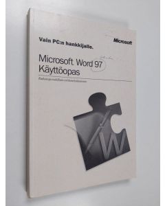 käytetty kirja Microsoft Word 97 : käyttöopas : ratkaisuja todellisiin työskentelytilanteisiin