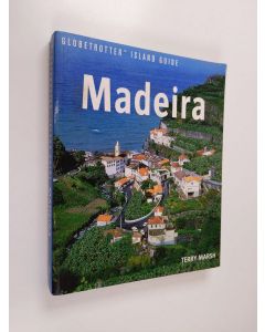 Kirjailijan Terry Marsh käytetty kirja Madeira - Globetrotter island guide