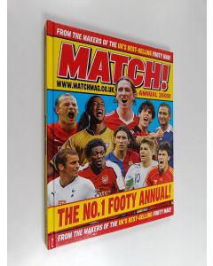 Kirjailijan MATCH Staff käytetty kirja Match 2009 - From the Makers of Britain's Bestselling Football Magazine