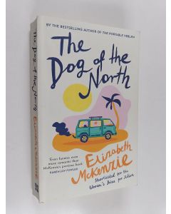 Kirjailijan Elizabeth McKenzie käytetty kirja The Dog of the North