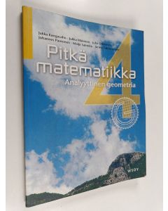 käytetty kirja Pitkä matematiikka 4 : Analyyttinen geometria