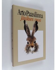 Kirjailijan Arto Paasilinna käytetty kirja Jäniksen vuosi