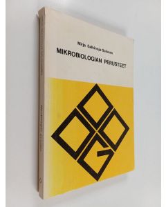 Kirjailijan Mirja Salkinoja-Salonen käytetty kirja Mikrobiologian perusteet