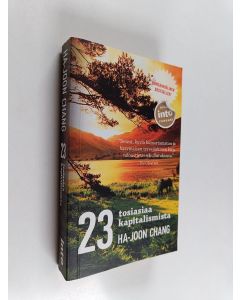 Kirjailijan Ha-Joon Chang käytetty kirja 23 tosiasiaa kapitalismista
