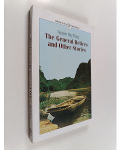Kirjailijan Huy Thiêp Nguyên käytetty kirja The General Retires and Other Stories