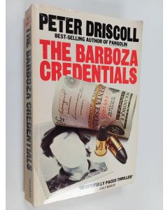 Kirjailijan Peter Driscoll käytetty kirja The Barboza Credentials