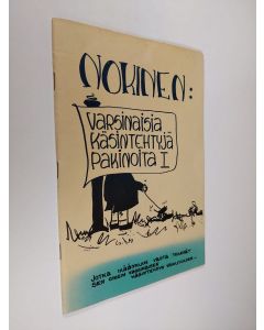 Kirjailijan Nokinen käytetty teos Varsinaisia käsintehtyjä pakinoita 1