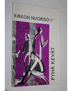 käytetty teos Pyhä kevät nro 2-3/1969 : Kirkon nuoriso