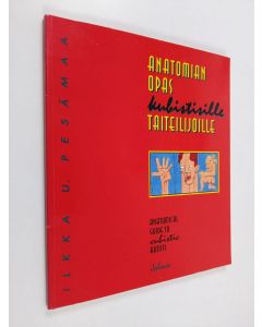 Kirjailijan Ilkka U. Pesämaa käytetty kirja Anatomian opas kubistisille taiteilijoille