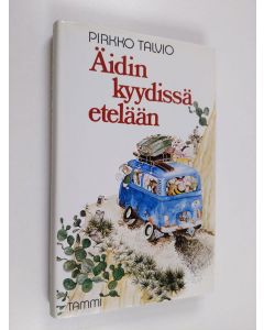 Kirjailijan Pirkko Talvio käytetty kirja Äidin kyydissä etelään