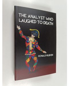 Kirjailijan Ronald Ruskin käytetty kirja The Analyst Who Laughed to Death