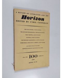 Tekijän Cyril . Connolly käytetty kirja Horizon - A review of literature and art Vol. 17 No. 100 April 1948