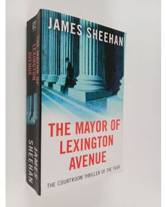 Kirjailijan James Sheehan käytetty kirja The Mayor of Lexington Avenue