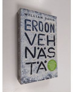 Kirjailijan William Davis käytetty kirja Eroon vehnästä