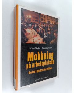 Kirjailijan Kristina Astberg käytetty kirja Mobbning på arbetsplatsen : handbok i konsten att slå tillbaka