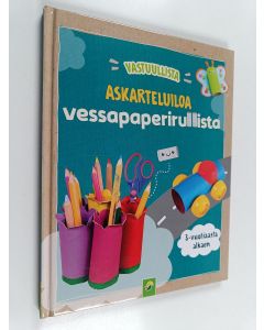 käytetty kirja Vastuullista askarteluiloa vessapaperirullista