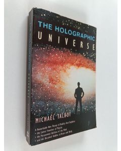 Kirjailijan Michael Talbot käytetty kirja The holographic universe