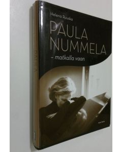 Kirjailijan Helena Ruuska käytetty kirja Paula Nummela - matkalla vaan