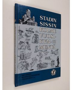käytetty kirja Stadin sissin kolme vuosikymmentä 1959-1989