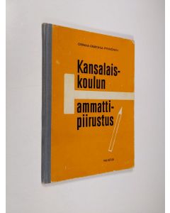 Kirjailijan Veikko Orpana käytetty kirja Kansalaiskoulun ammattipiirustus