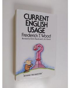 Kirjailijan Frederick T. Wood käytetty kirja Current English usage