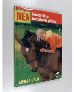 Kirjailijan Merja Jalo käytetty kirja Ponityttö ja kohtalokas päätös