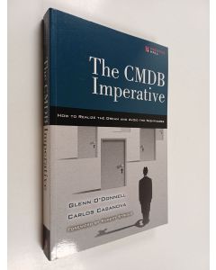 Kirjailijan Glenn O'Donnell käytetty kirja The cmbd imperative : how to realize the dream and avoid the nightmares