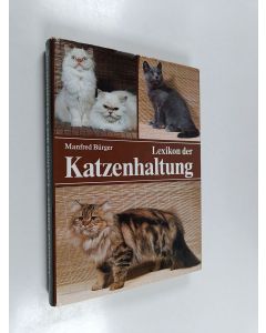 Kirjailijan Manfred Bürger käytetty kirja Lexikon der Katzenhaltung