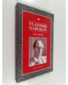 Kirjailijan Neil Cornwell käytetty kirja Vladimir Nabokov : Writers and their work