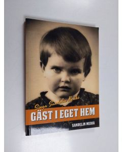 Kirjailijan Singa Sandelin Benkö käytetty kirja Gäst i eget hem