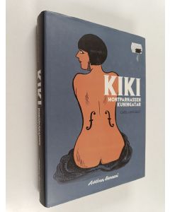 Kirjailijan Catel & Bocquet käytetty kirja Kiki - Montparnassen kuningatar