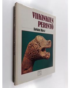 Kirjailijan Istvan Racz käytetty kirja Viikinkien perintö