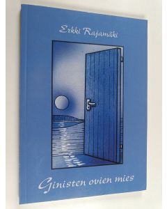 Kirjailijan Erkki Rajamäki käytetty kirja Ginisten ovien mies : runoja vuosilta 1982-2005
