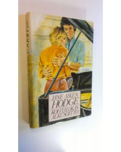 Kirjailijan Jane Aiken Hodge käytetty kirja Kohtalokas alkusoitto