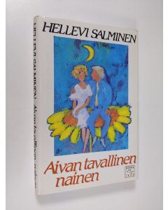 Kirjailijan Hellevi Salminen käytetty kirja Aivan tavallinen nainen (lukematon, ERINOMAINEN)